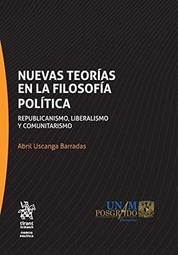 portada Nuevas Teorias en la Filosofia Politica. Republicanismo Liberalismo y Comunitarismo (Incluye E-Book)