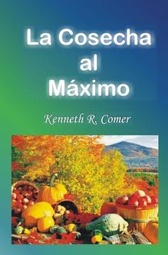 portada La Cosecha al Maximo (in Spanish)