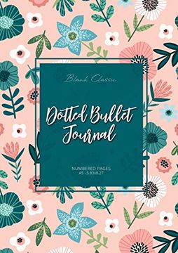 portada Dotted Bullet Journal: Medium a5 - 5. 83X8. 27 (Spring Flowers) (in English)