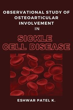portada Observational Study of Osteoarticular Involvement in Sickle Cell Disease (en Inglés)