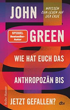 portada Wie hat Euch das Anthropozän bis Jetzt Gefallen? Notizen zum Leben auf der Erde (in German)