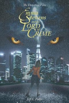 portada The Detective Files: Emma Stevens and the Lord of Crime (en Inglés)