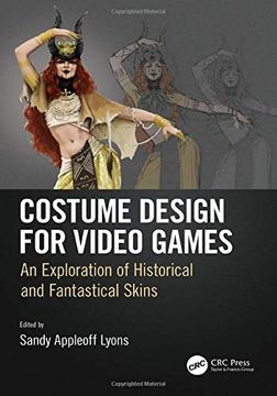portada Costume Design for Video Games: An Exploration of Historical and Fantastical Skins (en Inglés)