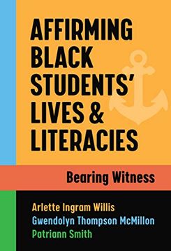 portada Affirming Black Students’ Lives and Literacies: Bearing Witness (in English)