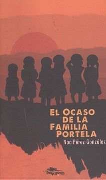 portada El Ocaso de la Familia Portela (in Spanish)