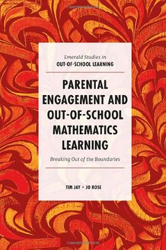 portada Parental Engagement and Out-Of-School Mathematics Learning: Breaking out of the Boundaries (Emerald Studies in Out-Of-School Learning) (en Inglés)