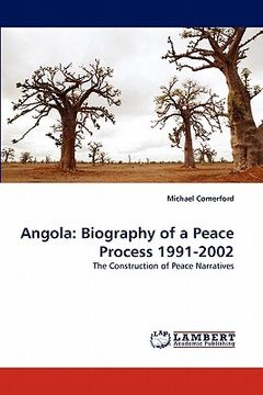 portada angola: biography of a peace process 1991-2002 (en Inglés)