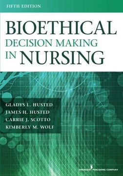 portada Bioethical Decision Making in Nursing (in English)
