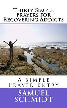 portada Thirty Simple Prayers for Recovering Addicts (in English)