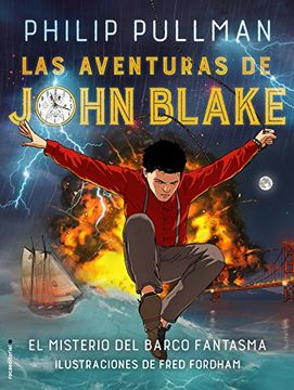 portada Las Aventuras De John Blake / The Adventures Of John Blake: El Misterio Del Barco Fantasma