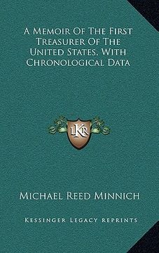 portada a memoir of the first treasurer of the united states, with chronological data (en Inglés)