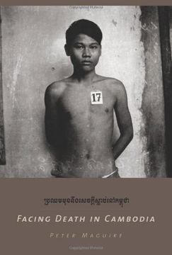 portada Facing Death in Cambodia (en Inglés)