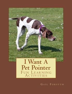 portada I Want A Pet Pointer: Fun Learning Activities