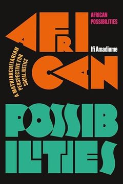 portada African Possibilities: A Matriarchitarian Perspective for Social Justice (en Inglés)