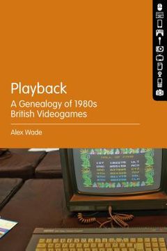 portada Playback - A Genealogy of 1980s British Videogames (en Inglés)