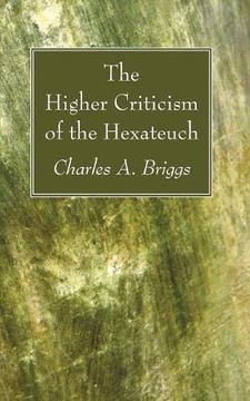 portada The Higher Criticism of the Hexateuch (en Inglés)