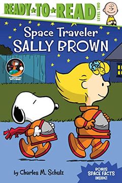 portada Space Traveler Sally Brown: Ready-To-Read Level 2 (Peanuts: Ready-To-Read, Level 2) 