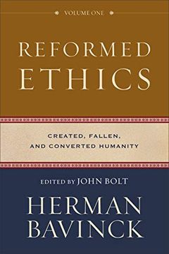 portada Reformed Ethics: Created, Fallen, and Converted Humanity (en Inglés)