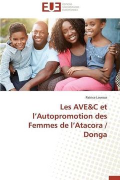 portada Les AVE&C et l'Autopromotion des Femmes de l'Atacora / Donga