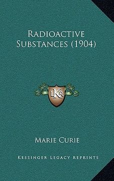 portada radioactive substances (1904) (in English)