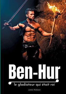 portada Ben-Hur: Le Gladiateur qui Était roi (en Francés)