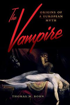 portada The Vampire: Origins of a European Myth 