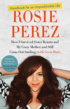 portada Handbook for an Unpredictable Life: How i Survived Sister Renata and my Crazy Mother, and Still Came out Smiling (With Great Hair) (en Inglés)
