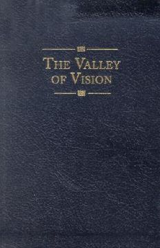 portada the valley of vision: a collection of puritan prayers & devotions