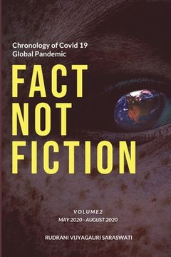 portada Covid-19 - Fact Not Fiction Volume II: Timeline and Chronology May 2020 - Aug 2020 (in English)