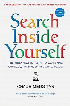 portada Search Inside Yourself: The Unexpected Path to Achieving Success, Happiness (And World Peace) 