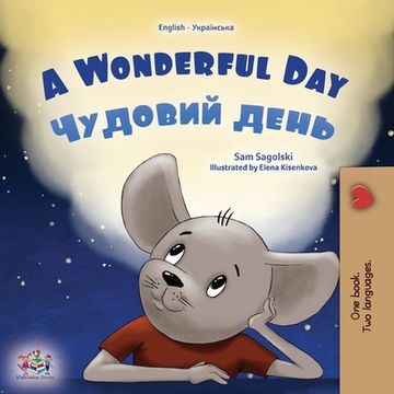 portada A Wonderful Day (English Ukrainian Bilingual Book for Kids) (en Ucrania)