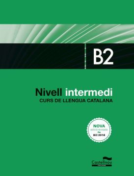portada Nivell Intermedi. B2. Curs de Llengua Catalana (en Catalá)