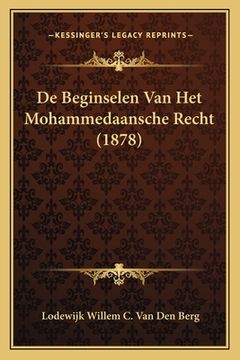 portada De Beginselen Van Het Mohammedaansche Recht (1878)