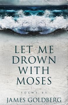 portada Let Me Drown With Moses (en Inglés)