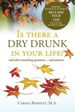 portada Is There a dry Drunk in Your Life/: And Other Unsettling Questions. And Answers (in English)