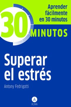portada Superar el Estrés: Aprenda Fácilmente en 30 Minutos (in Spanish)