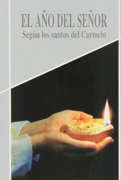 portada El año del Señor Según los Santos del Carmelo (Karmel) (in Spanish)