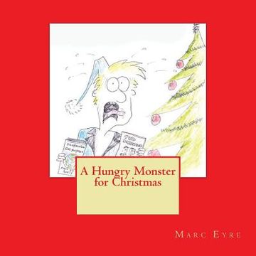 portada A Hungry Monster for Christmas (en Inglés)