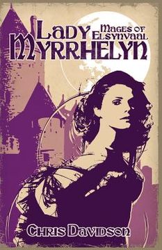portada Lady Myrrhelyn: Mages of Elsynvaal (en Inglés)