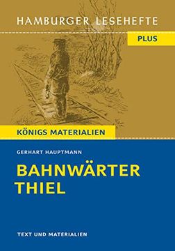 portada Bahnwärter Thiel: Hamburger Lesehefte + Königs Materialien (Hamburger Lesehefte Plus, Band 524) (en Alemán)