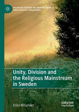 portada Unity, Division and the Religious Mainstream in Sweden (en Inglés)