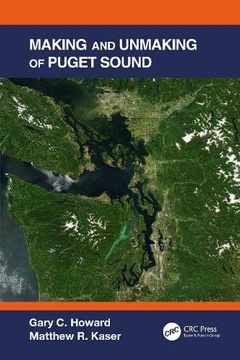portada Making and Unmaking of Puget Sound (en Inglés)