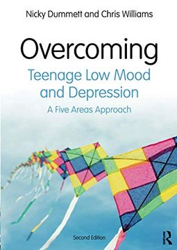 portada Overcoming Teenage low Mood and Depression: A Five Areas Approach (in English)