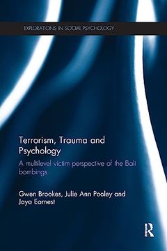 portada Terrorism, Trauma and Psychology: A Multilevel Victim Perspective of the Bali Bombings (Explorations in Social Psychology) (en Inglés)