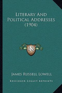 portada literary and political addresses (1904) (en Inglés)