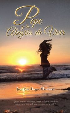 portada Pepe y la Alegria de Vivir (in Spanish)