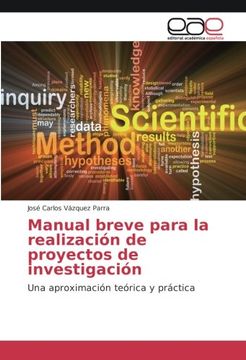 portada Manual breve para la realización de proyectos de investigación: Una aproximación teórica y práctica (Spanish Edition)