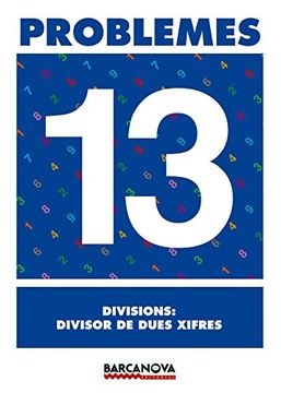 portada Problemes 13. Divisions: divisor de dues xifres (Materials Educatius - Material Complementari Primària - Quaderns De Matemàtiques)