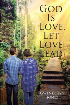 portada God Is Love, Let Love Lead (en Inglés)
