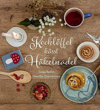 portada Kochlöffel Küsst Häkelnadel (en Alemán)